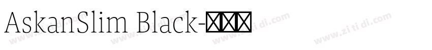 AskanSlim Black字体转换
